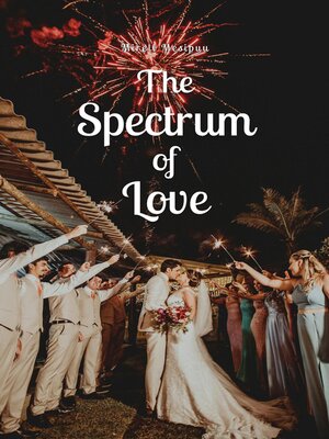 cover image of The Spectrum of Love